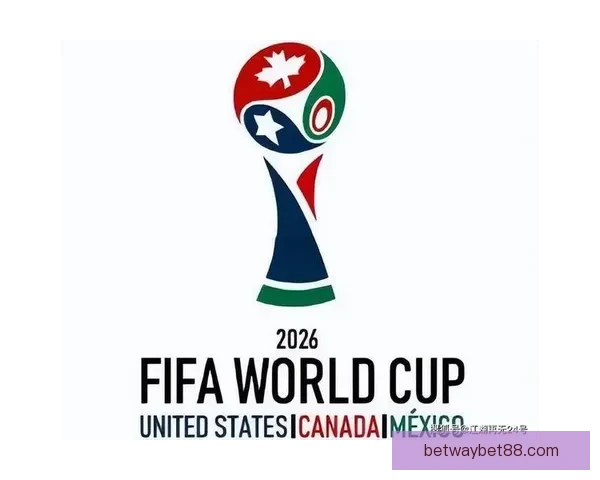 2026年世界杯赛程揭晓全球球迷期待精彩开幕时间